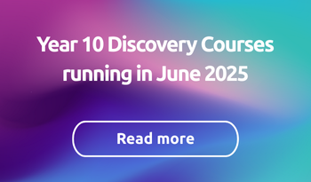 Year 10 Discovery courses in June 2025